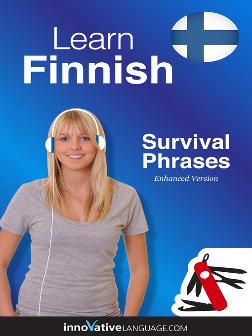 Title details for Learn Finnish: Survival Phrases Finnish by Innovative Language Learning, LLC - Wait list